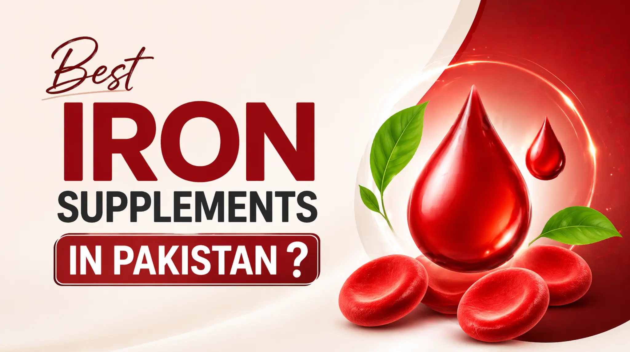 Best Iron Supplements in Pakistan – Tablets, Syrups & What Works Best